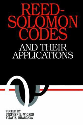 Reed-Solomon Codes and Their Applications 0780353919 Book Cover