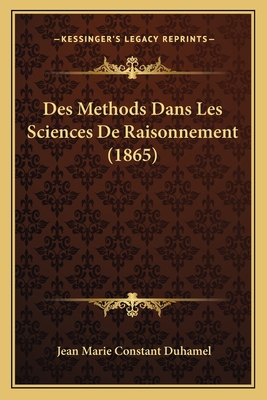 Des Methods Dans Les Sciences De Raisonnement (... [French] 1168354161 Book Cover