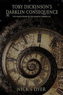 Toby Dickins0n's Darklin Consequence 1470913534 Book Cover