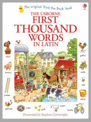 The Usborne First Thousand Words in Latin 1409566153 Book Cover