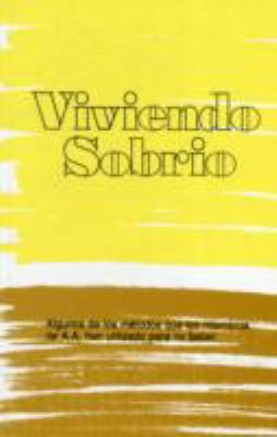 Viviendo Sobrio: Living Sober: Spanish Edition 1893007154 Book Cover