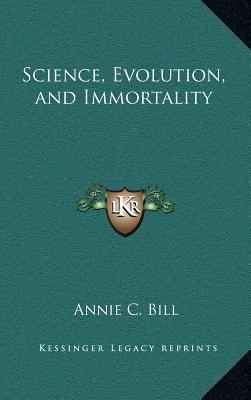 Science, Evolution, and Immortality 1163319511 Book Cover