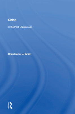 China in the Post-Utopian Age 0367159333 Book Cover