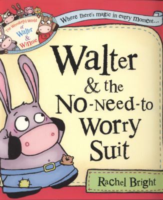 Walter and the No-Need-To-Worry Suit (Wonderful... 0007445482 Book Cover