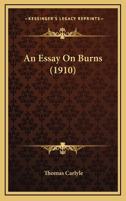 An Essay on Burns (1910) 1164695363 Book Cover