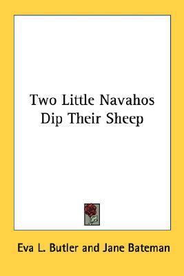 Two Little Navahos Dip Their Sheep 1432580663 Book Cover