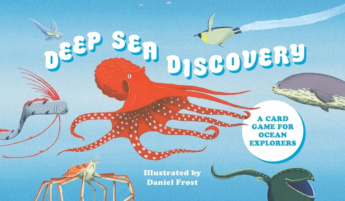 Deep Sea Discovery: A Card Game for Ocean Explo... 191394784X Book Cover