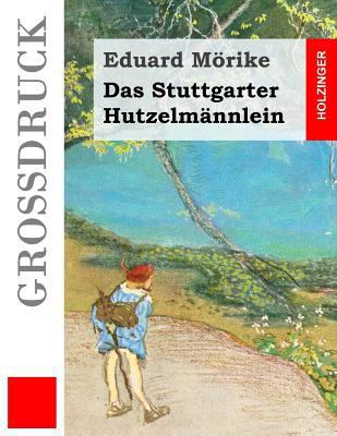 Das Stuttgarter Hutzelmännlein (Großdruck) [German] 1537501615 Book Cover