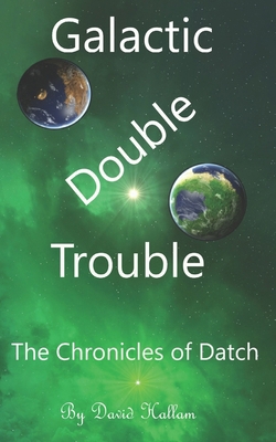 Galactic Double Trouble B0DSJ1NX3C Book Cover