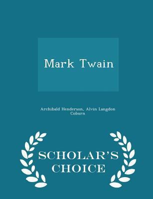 Mark Twain - Scholar's Choice Edition 1298347440 Book Cover