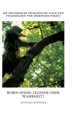 Robin Hood: Legende oder Wahrheit?: Die histori... [German] 3384367707 Book Cover