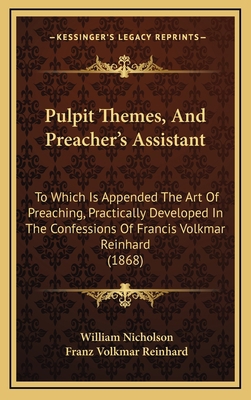 Pulpit Themes, And Preacher's Assistant: To Whi... 1165061317 Book Cover