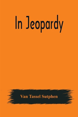 In Jeopardy 9356570396 Book Cover