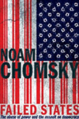 Failed States. The abuse of power and the assau... 1741149142 Book Cover