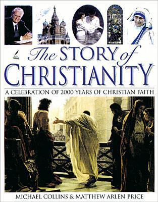 The Story of Christianity 0842331972 Book Cover