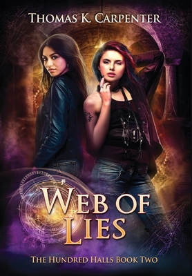 Web of Lies: The Hundred Halls Series Book Two 1958498017 Book Cover