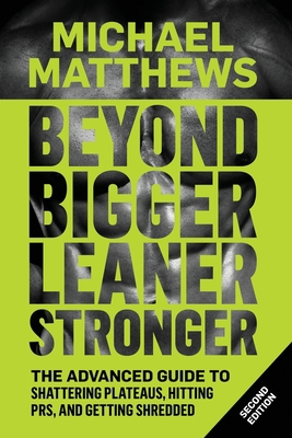 Beyond Bigger Leaner Stronger: The Advanced Gui... 1938895258 Book Cover