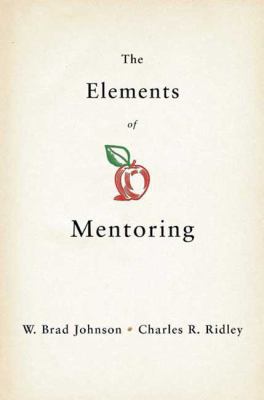 The Elements of Mentoring: The 65 Key Elements ... B00KEBTORK Book Cover