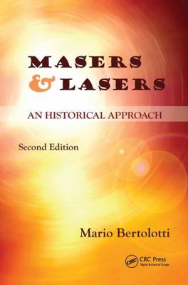 Masers and Lasers: An Historical Approach 0367783576 Book Cover