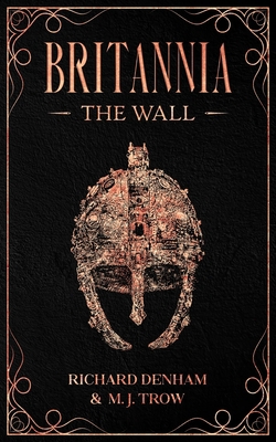 Britannia: The Wall 1913762505 Book Cover