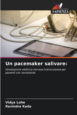Un pacemaker salivare [Italian] 6209643833 Book Cover