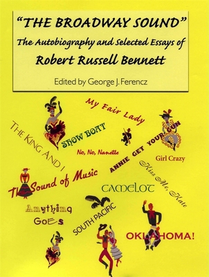 The Broadway Sound: The Autobiography and Selec... 1580460828 Book Cover
