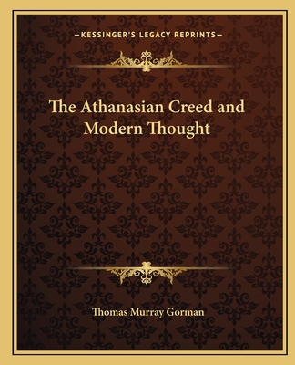 The Athanasian Creed and Modern Thought 1162619163 Book Cover