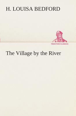 The Village by the River 3849508501 Book Cover