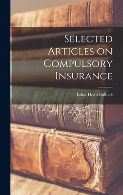 Selected Articles on Compulsory Insurance 1018316639 Book Cover