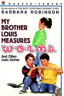 My Brother Louis Measures Worms 0064403629 Book Cover