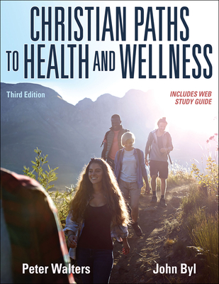 Christian Paths to Health and Wellness 1492567752 Book Cover