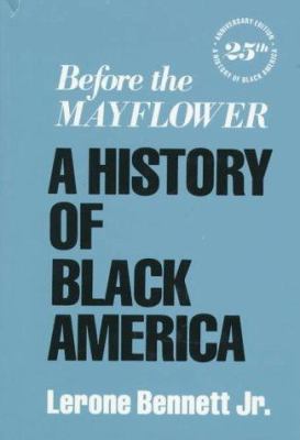 Before the Mayflower: A History of Black Americ... 0140178228 Book Cover