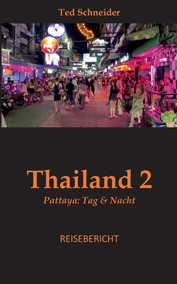 Thailand 2: Pattaya: Tag & Nacht [German] 3819214771 Book Cover