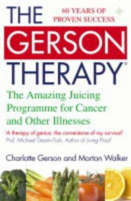 The Gerson Therapy : The Amazing Juicing Progra... 0007156081 Book Cover