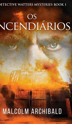 Os Incendi?rios [Portuguese] 1715977734 Book Cover