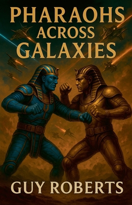 Pharaohs Across Galaxies B0FRPTJR4K Book Cover