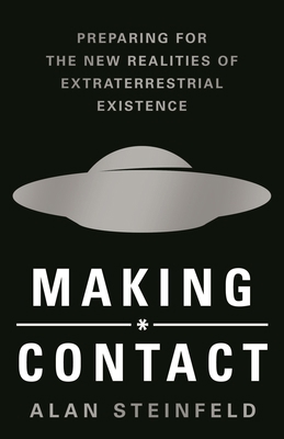 Making Contact: Preparing for the New Realities... 1250773946 Book Cover