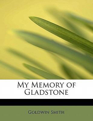 My Memory of Gladstone 1113837896 Book Cover