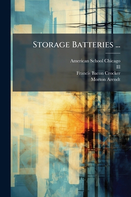 Storage Batteries ...: Instruction Paper, Part 1 1179231821 Book Cover
