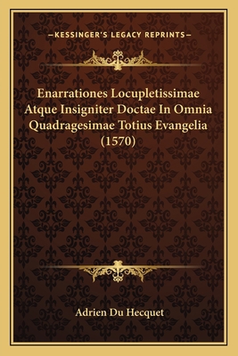 Enarrationes Locupletissimae Atque Insigniter D... [Latin] 1167028872 Book Cover