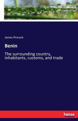 Benin: The surrounding country, inhabitants, cu... 3337427804 Book Cover