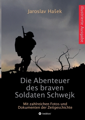 Die Abenteuer des braven Soldaten Schwejk: Illu... [German] 334730585X Book Cover