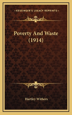 Poverty And Waste (1914) 1167080025 Book Cover