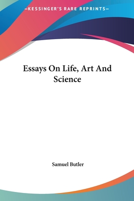 Essays on Life, Art and Science 1161430318 Book Cover