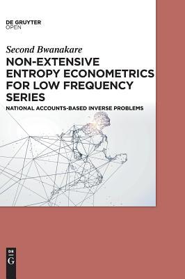 Non-Extensive Entropy Econometrics for Low Freq... 3110550431 Book Cover