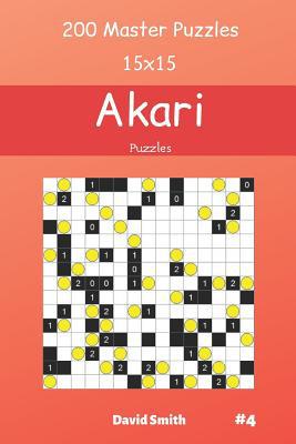 Akari Puzzles - 200 Master Puzzles 15x15 vol.4 1098870964 Book Cover