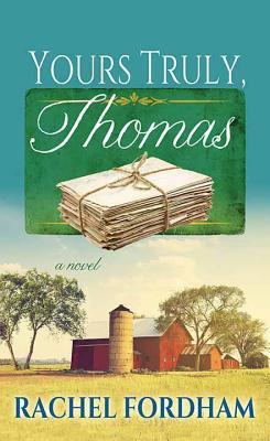 Yours Truly, Thomas [Large Print] 1643582941 Book Cover