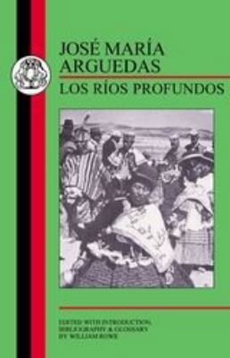 Arguedas: Los Rios Profundos 1853995150 Book Cover
