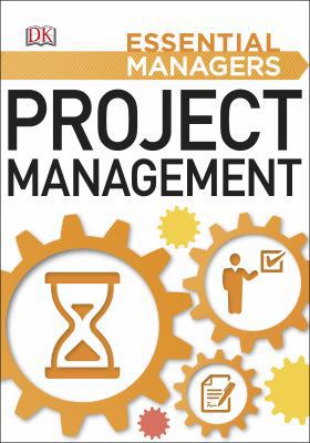 Project Management (Essential Managers) 0241186315 Book Cover