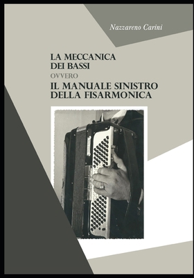 La meccanica dei bassi: ovvero Il manuale sinis... [Italian] B08L3XCFP4 Book Cover